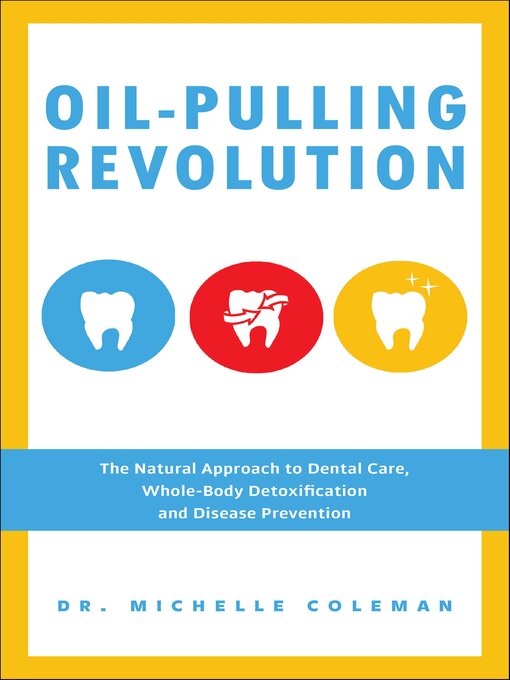 Title details for Oil-Pulling Revolution by Michelle Coleman - Available